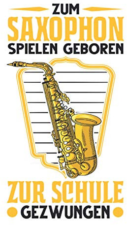 Saxophonist Notizbuch: Saxophon Jazzmusik Saxophonspieler Saxophonist / 6x9 Zoll / 120 leere Notenblätter Seiten