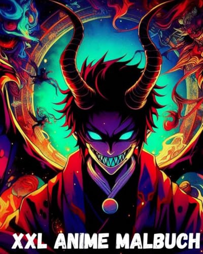 Anime Malbuch: XXL - 100 düstere Anime-Motive zum Ausmalen!