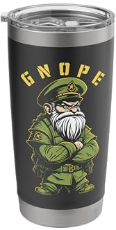 Gnope Garden Gnome Funny Military Officer Gardener Gardening Stainless Steel Insulated Tumbler