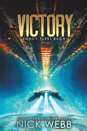 Victory: Military Space Opera (Legacy Fleet, Band 3)