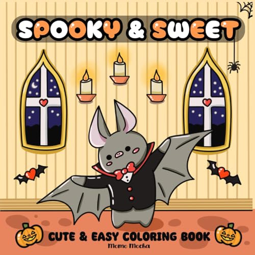 Spooky & Sweet: Coloring Book for Adults and Teens Featuring 31 Adorably Spooky Designs and Creepy Cute Characters for Stress Relief and Relaxation (Sweet and Cute Coloring Books)