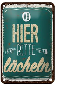 Femer Blechschild Spruch Ab hier bitte lächeln Lachen Glück 12x18cm Schild
