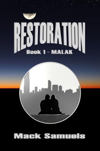 Restoration: Malak (Restoration Trilogy, Band 1)