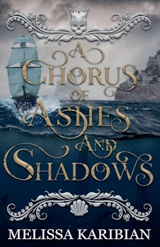 A Chorus of Ashes and Shadows (A Song of Silver and Gold, Band 2)