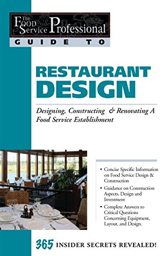 [The Food Service Professionals Guide to Restaurant Design: Designing, Constructing and Renovating a Food Service Establishment] (By: Sharon L. Fullen) [published: January, 2003]