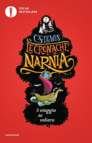 Le cronache di Narnia - 5. Il viaggio del veliero (Italian Edition)