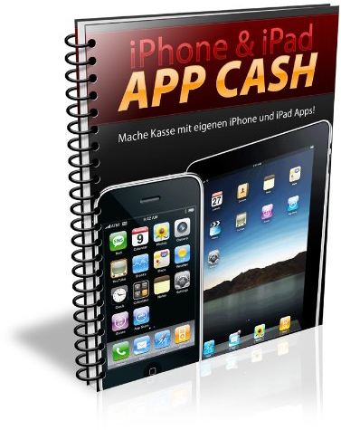 iPhone & iPad App Cash - Verdienen Sie Geld mit eigenen iPhone und iPad Apps