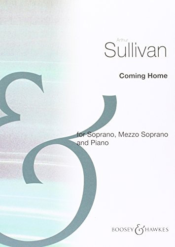 Coming Home: Duett. Sopran, Mezzo-Sopran und Klavier.