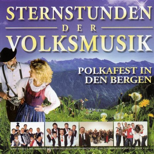Sternstunden der Volksmusik- Polkafest in den Bergen
