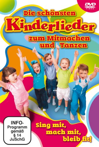Die schönsten Kinderlieder zum Mitmachen und Tanzen
