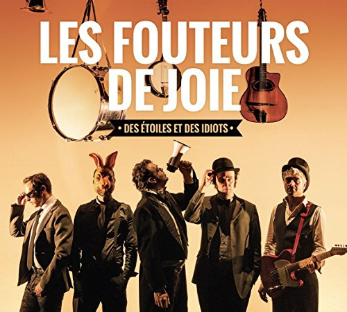Des Etoiles et des Idiots