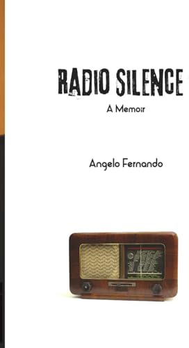 RADIO SILENCE: A Memoir