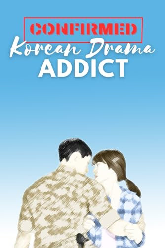Confirmed K-Drama addict Notebook: With K-Drama checklist