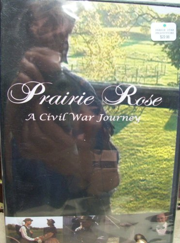 Prairie Rose: A Civil War Journey