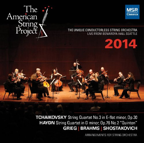 Tchaikovsky, Haydn, Grieg, Brahms & Shostakovich - The American String Project 2014 - Live from Benaroya Hall Seattle