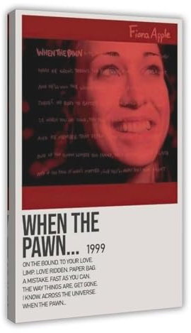 Leinwandposter When The Pawn Sängerin Fiona, Apple-Musikalbum, Schlafzimmer, Dekoration, Sport, Landschaft, Büro, Raumdekoration, Geschenk, Rahmenstil, 50 x 75 cm