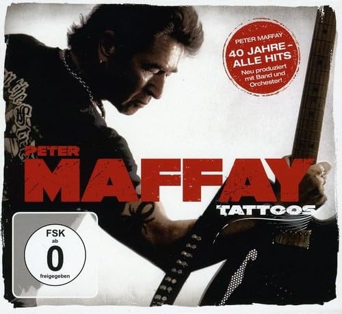 Tattoos (40 Jahre Maffay-Alle Hits-Neu Produziert)