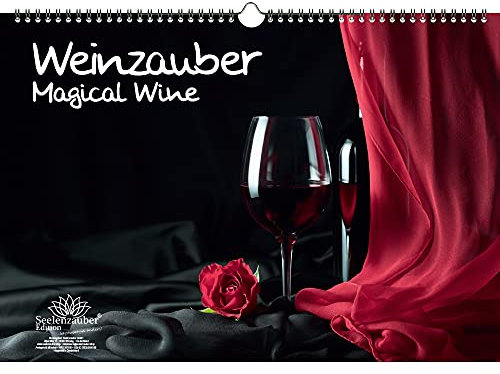 Weinzauber DIN A3 Kalender - Immerwährender Kalender Wein und Weinberge - Seelenzauber