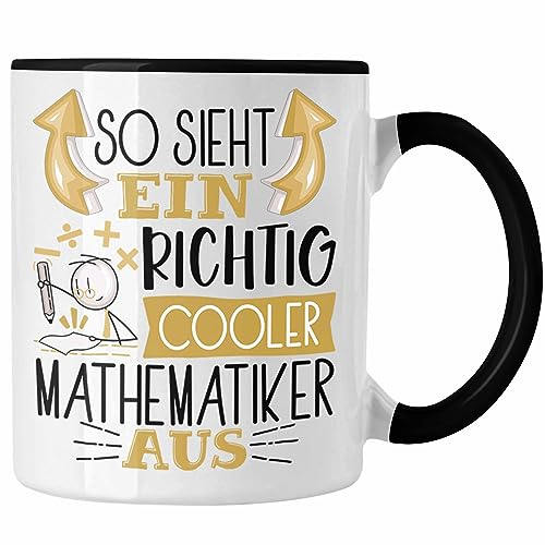 Trendation - Mathematiker Tasse Geschenk So Sieht Ein Cooler Mathematiker Aus Geschenkidee Lustiger Spruch Geburtstag Becher Kaffeetasse Student Mathelehrer (Schwarz, Keramik, Rund, 325 Milliliter)