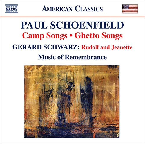 Schoenfield, P.: Camp Songs / Ghetto Songs / Schwarz, G.: Ru