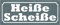 AGDeko® Blechschild 27x10 cm heiße scheiße Aushang lustig Kompliment