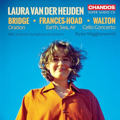 Bridge: Oration / Frances-Hoad: Earth, Sea, Air / Walton: Cellokonzert