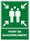 Panneau Point De Rassemblement Alu 2 Mm - 300 X 420 Mm Signalisation Rectangulaire Prépercée Avec Kit De Fixation Fabrication Française