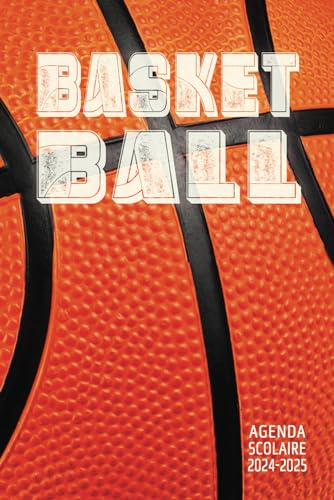 Agenda scolaire 2024-2025 Basketball: Collège, lycée, étudiant - 2 jours par page - Format 15,24x22,86 cm - Orignal, complet, pratique, sans superflu - Garçon passionné de basketball, ballon de basket