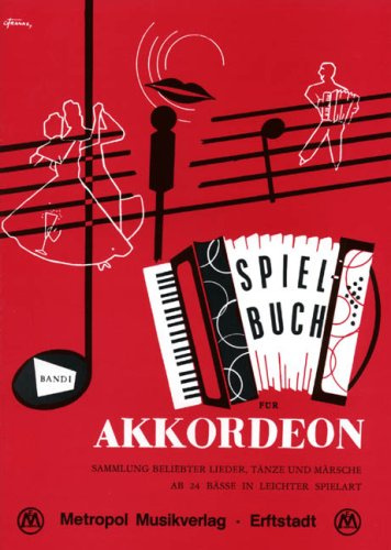 Spielbuch Fuer Akkordeon 1. Akkordeon