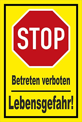 Melis-Folienwerkstatt Schild - Stop - Halt - Betreten verboten - Lebensgefahr – 15x10cm | stabile 3mm Starke PVC Hartschaumplatte – S00357-015-C +++ in 20 Varianten erhältlich