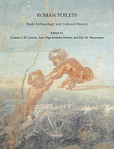 Roman Toilets: Their Archaeology and Cultural History (Babesch Supplements: Annual Papers on Mediterranean Archaeology) by Gemma CM Jansen (10-Jun-2011) Paperback
