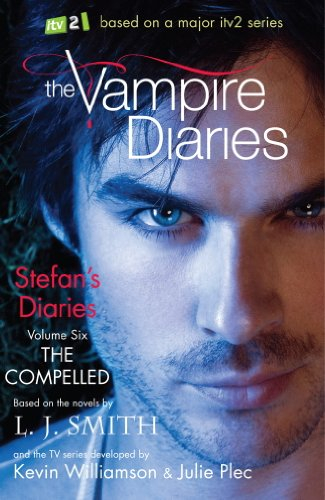 The Compelled: Book 6 (The Vampire Diaries: Stefan's Diaries) (English Edition)