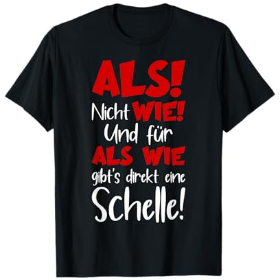 ALS WIE GRAMMATIK DEUTSCH LEHRER T-Shirt
