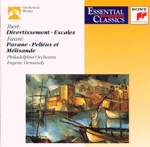 Essential Classics - Ibert / Faure / Roussel