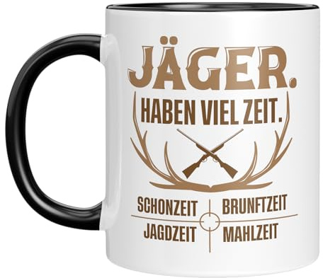 Lustige Tasse mit coolem Spruch | Jäger haben viel Zeit – Schonzeit, Brunftzeit, Jagdzeit, Mahlzeit | Geschenkidee für Männer, Papa, Opa, Rentner, Kollege