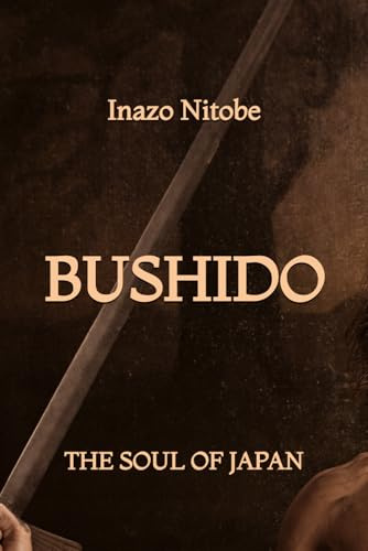 Bushido: The Soul of Japan