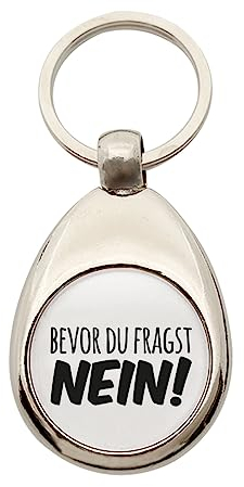 huuraa Schlüsselanhänger Bevor du fragst Nein Schriftzug Schlüsselring Anhänger Metall mit witzigem Motiv Geschenk Idee für Freunde und Familie