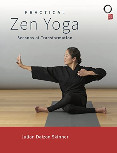 Practical Zen Yoga: Seasons of Transformation (English Edition)