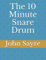 The 10 Minute Snare Drum