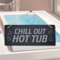 Stukk Chill Out Hot Tub Laser-Hängeschild für Pool, Natur, graviert, Schieferstein, 30 x 12 cm