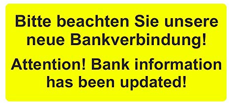 Aufkleber/Etiketten Bitte beachten Sie unsere neue Bankverbindung! / Bank information has been updated! auf Rolle - 56 x 25 mm - 1.000 Stück (Leuchtgelb)