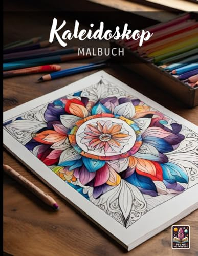 Kaleidoskop - Großes Anti-Stress Malbuch für Erwachsene - 100+ Seiten (21.5 x 28 cm)