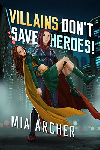Villains Don't Save Heroes! (Night Terror Book 2) (English Edition)