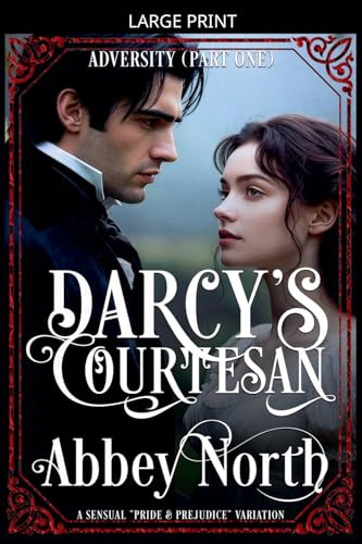 Adversity (Darcy's Courtesan, Part One)