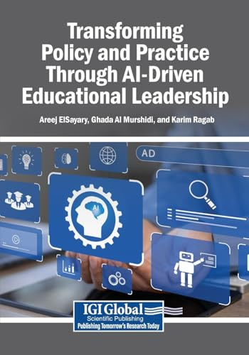 Transforming Policy and Practice Through AI-Driven Educational Leadership
