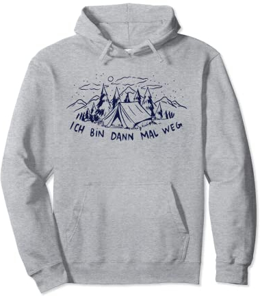 Ich Bin Dann Mal Weg Pullover Hoodie