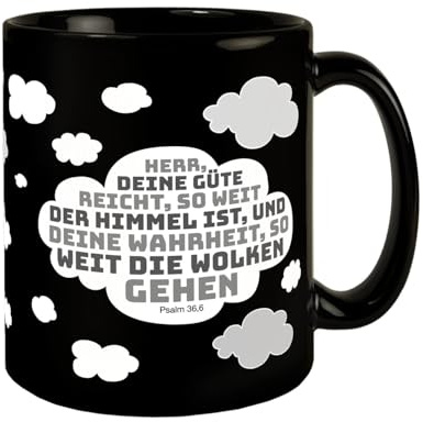 Psalm 36,6 Tasse schöne KaffeeTasse für Büro und Zuhause