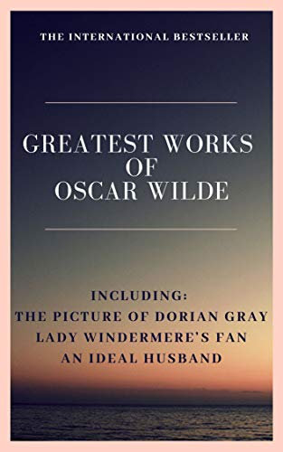 Greatest Works of Oscar Wilde