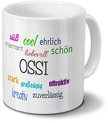 Tasse mit Namen Ossi - Motiv Positive Eigenschaften - Namenstasse, Kaffeebecher, Mug, Becher, Kaffeetasse - Farbe Weiß