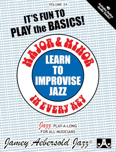 Major & Minor: Learn to Improvise Jazz in every key